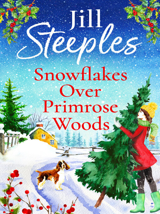 Title details for Snowflakes Over Primrose Woods by Jill Steeples - Available
